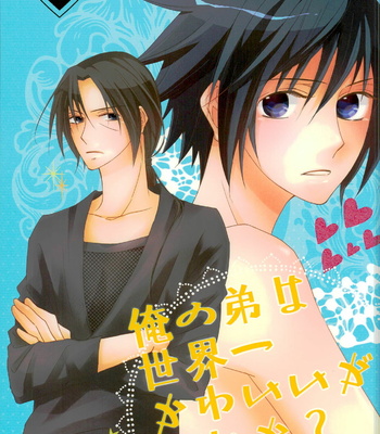 Gay Manga - [Gokujyou Honey (Toyoharu)] Ore no Otouto wa Sekai Ichi Kawaii ga Nanika? – Naruto dj [JP] – Gay Manga
