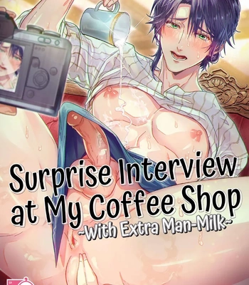 Gay Manga - [Fuhai Nabe (Miyahama Ryou)] Surprise Interview at My Coffee Shop ~With Extra Man Milk~ [Eng] – Gay Manga