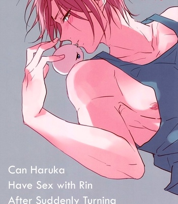 Gay Manga - [mitsui] Can Haruka Have Sex with Rin After Suddenly Turning Into an Odd Little Lifeform? – Free! dj [Eng] – Gay Manga