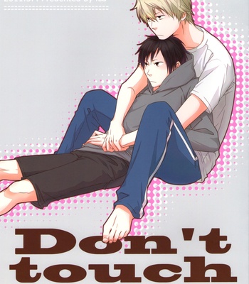 [Ica/ NEN] Don’t Touch Me – Durarara!! dj [Eng] – Gay Manga sex 2