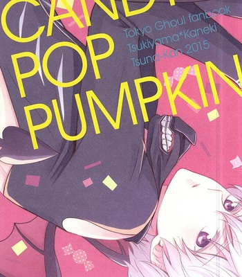 [Tunakan (Kamogawa)] CANDY POP PUMPKIN – Tokyo Ghoul dj [JP] – Gay Manga thumbnail 001