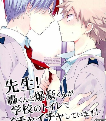 Gay Manga - [Kushiyabu (Kuroda)] Sensei! Todoroki-kun to Bakugou-kun ga Gakkou no Toile de Ichaicha Shiteimasu! – Boku no Hero Academia dj [JP] – Gay Manga