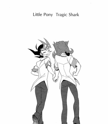 [Gokudou Daigensui (Kayama Noriaki)] Little Pony Tragic Shark – Yu-Gi-Oh! Zexal dj [Eng] – Gay Manga sex 2