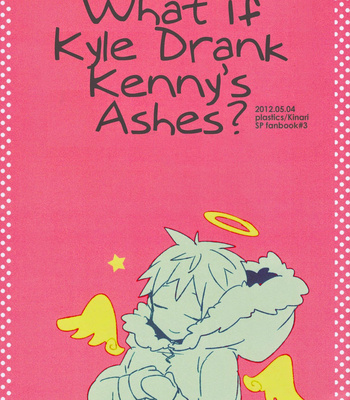 [Plastics/ Kinari] What if Kyle Drank Kenny’s Ashes? – South Park dj [Esp] – Gay Manga thumbnail 001