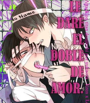 [Yukisora] Le daré el doble de amor – Attack on Titan dj [Esp] – Gay Manga thumbnail 001